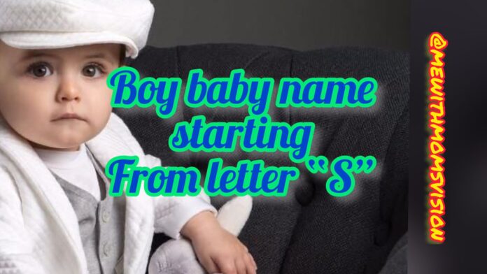 Boy baby name starting from letter S