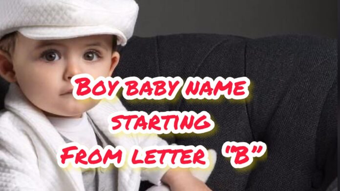 Boy Babyname starting from letter B